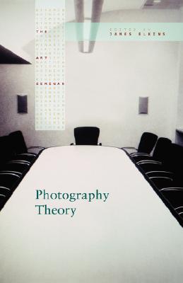 Photography Theory edited by James Elkins